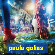 paula golias